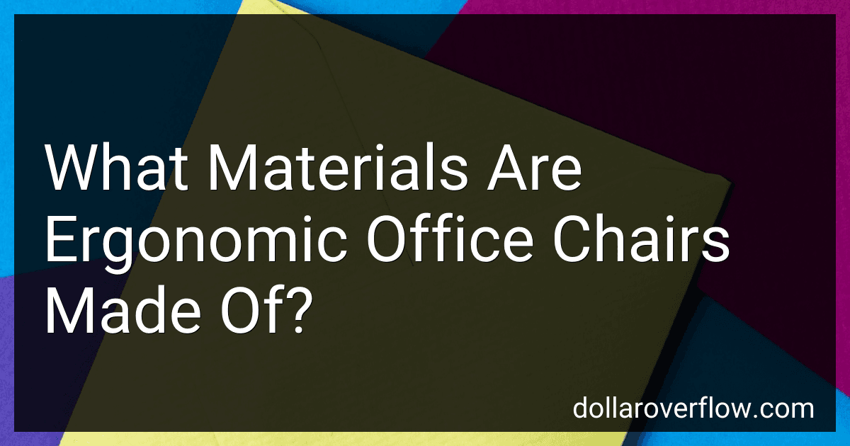 What Materials Are Ergonomic Office Chairs Made Of? image