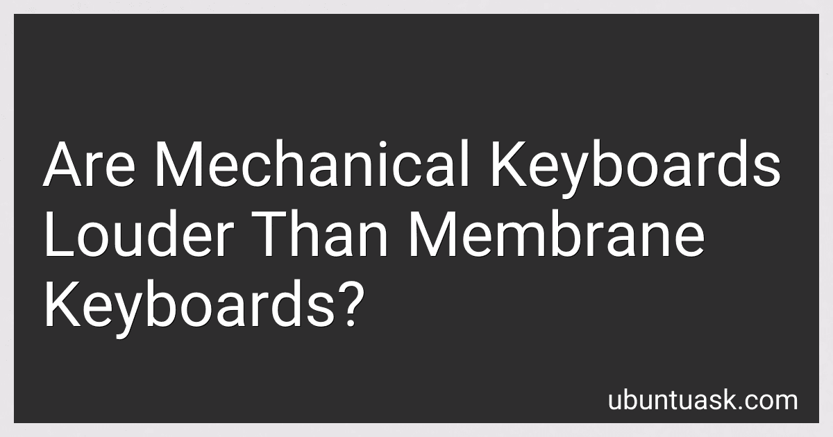Are Mechanical Keyboards Louder Than Membrane Keyboards? preview