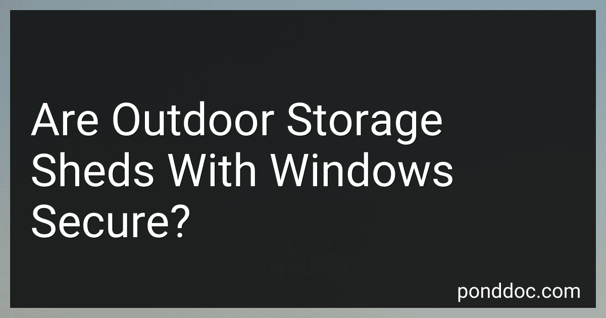 Are Outdoor Storage Sheds With Windows Secure? image