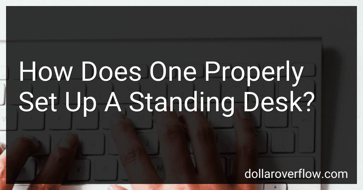 How Does One Properly Set Up A Standing Desk? image
