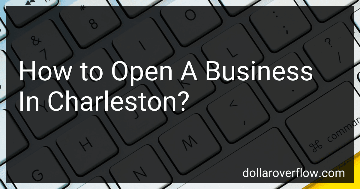 How to Open A Business In Charleston? image