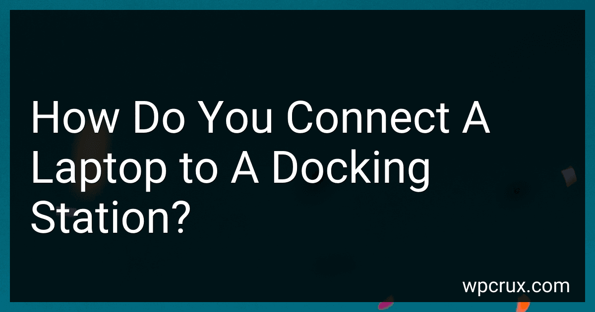 How Do You Connect A Laptop to A Docking Station? preview