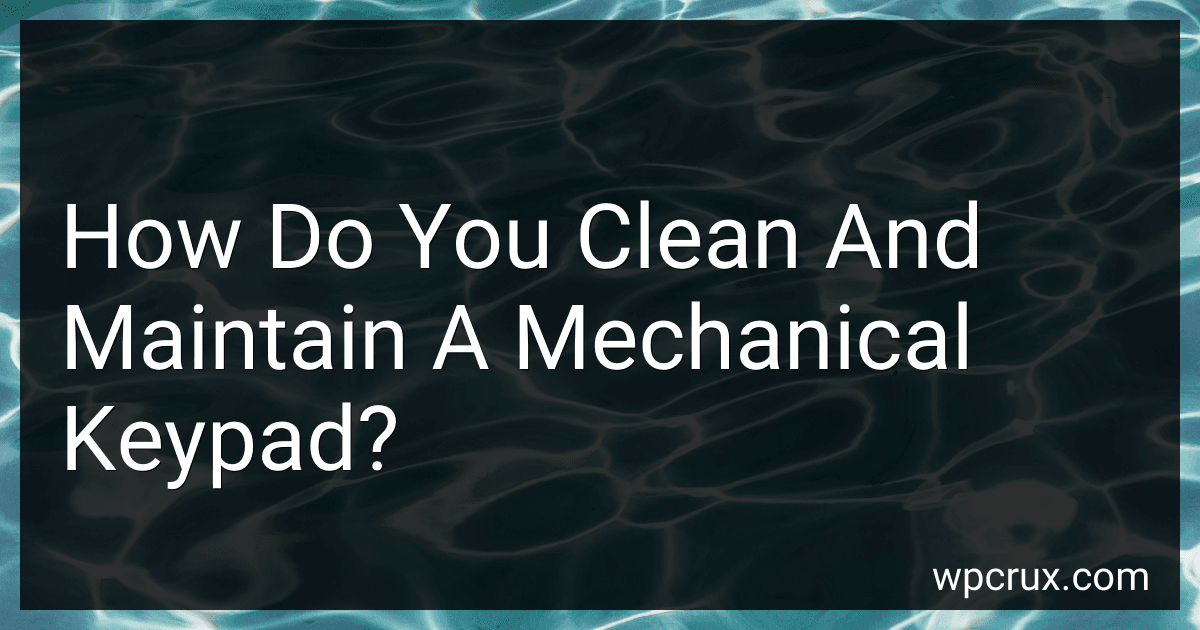 How Do You Clean And Maintain A Mechanical Keypad? preview