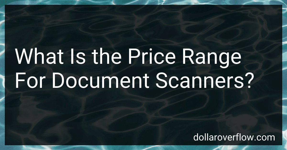 What Is the Price Range For Document Scanners? image