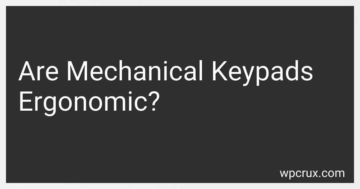 Are Mechanical Keypads Ergonomic? preview