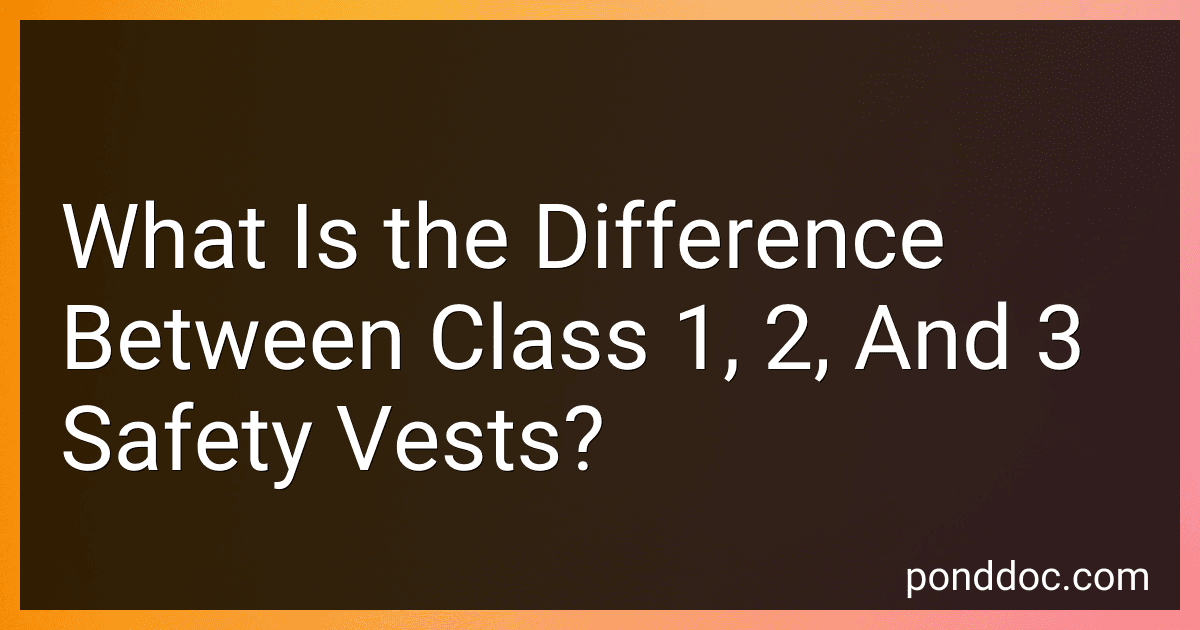 What Is the Difference Between Class 1, 2, And 3 Safety Vests? image