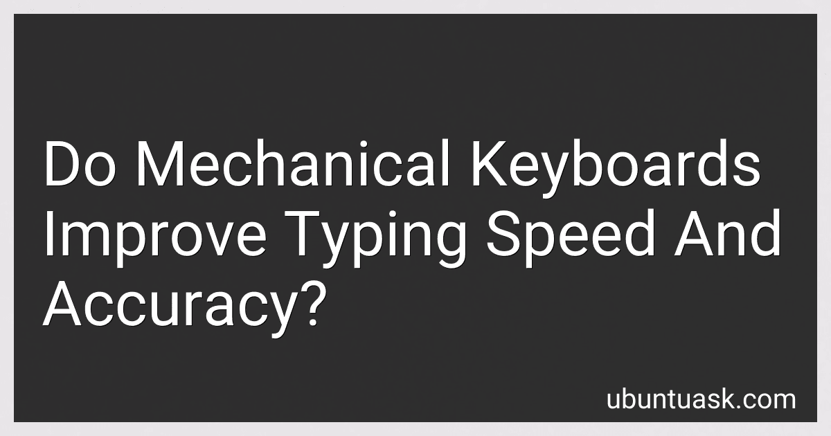 Do Mechanical Keyboards Improve Typing Speed And Accuracy? preview