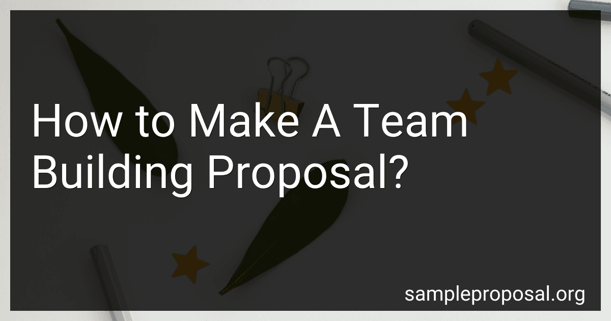 How to Make A Team Building Proposal? preview