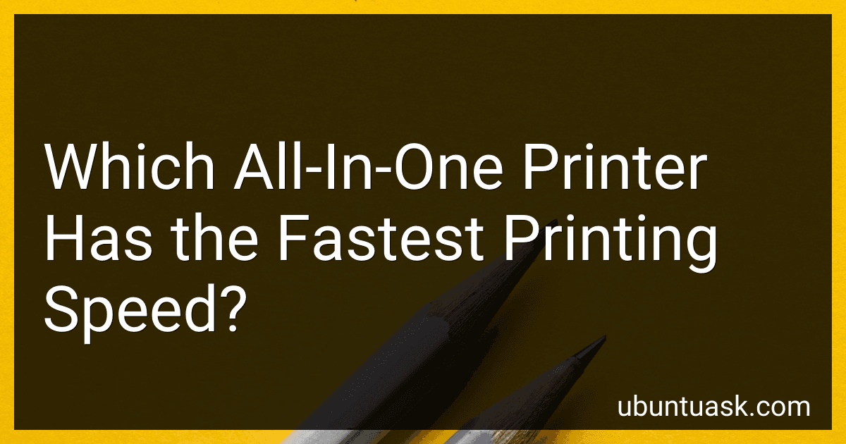 Which All-In-One Printer Has the Fastest Printing Speed? preview