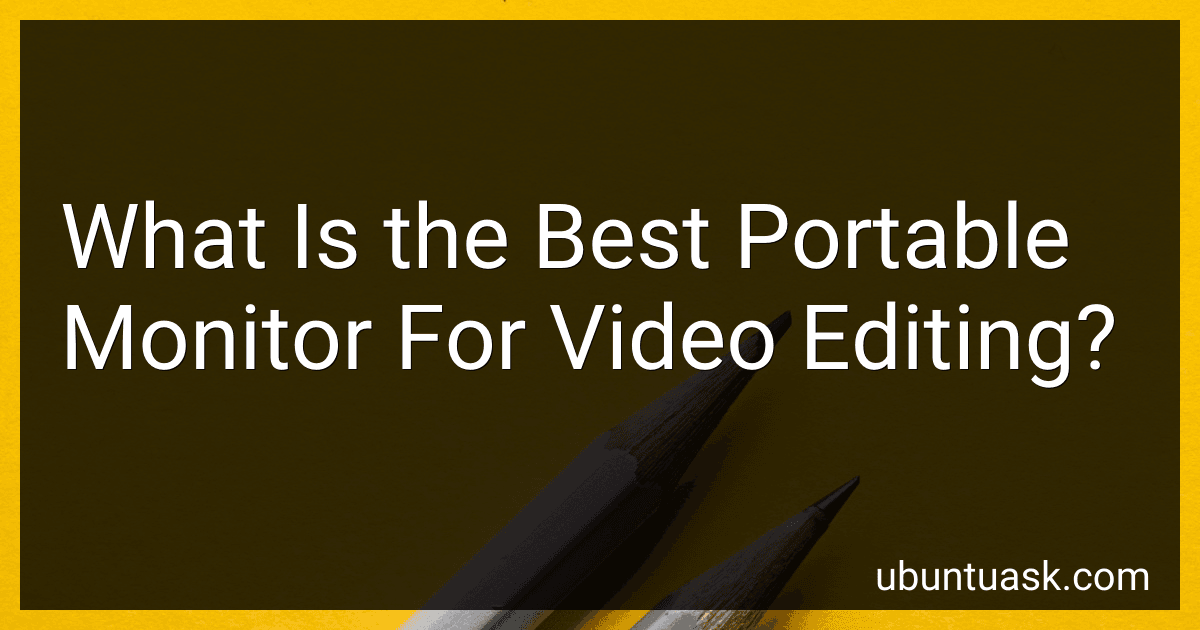 What Is the Best Portable Monitor For Video Editing? preview