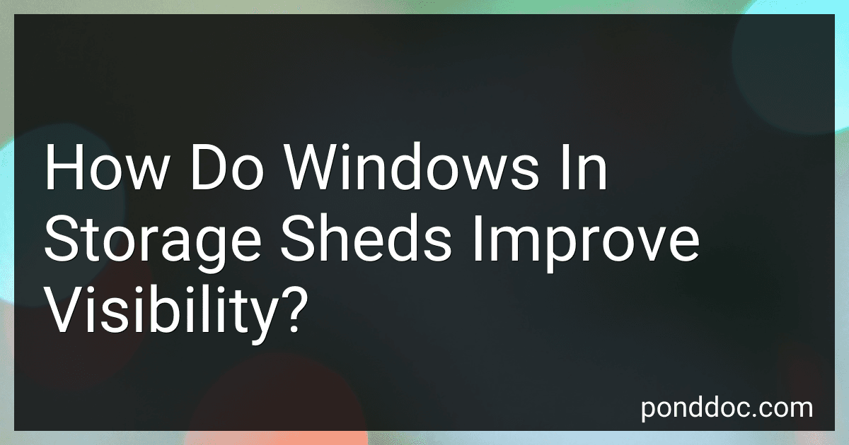 How Do Windows In Storage Sheds Improve Visibility? preview