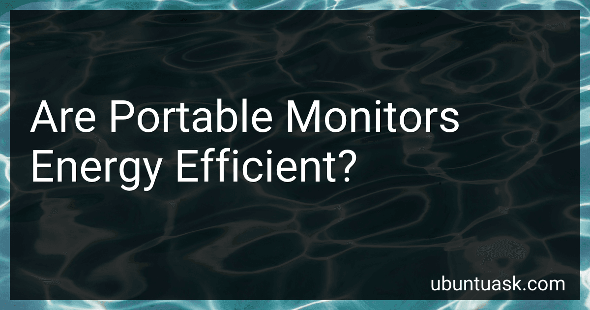 Are Portable Monitors Energy Efficient? preview