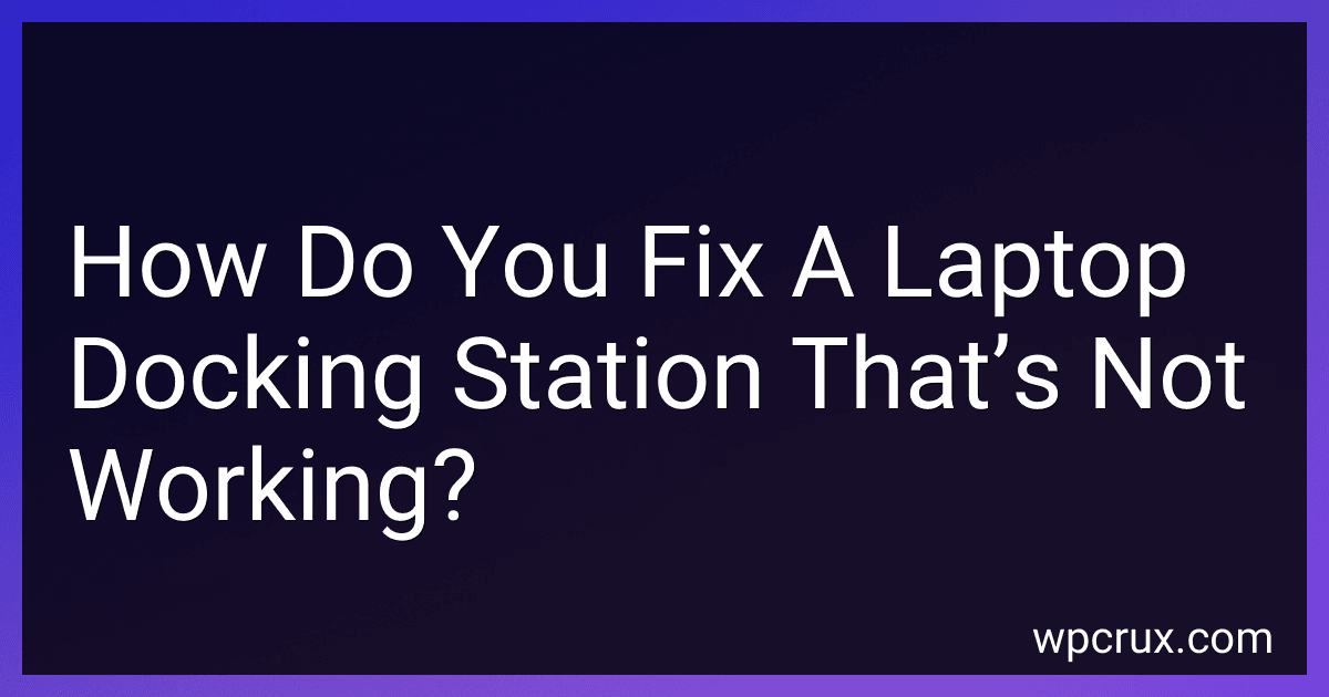 How Do You Fix A Laptop Docking Station That’s Not Working? preview