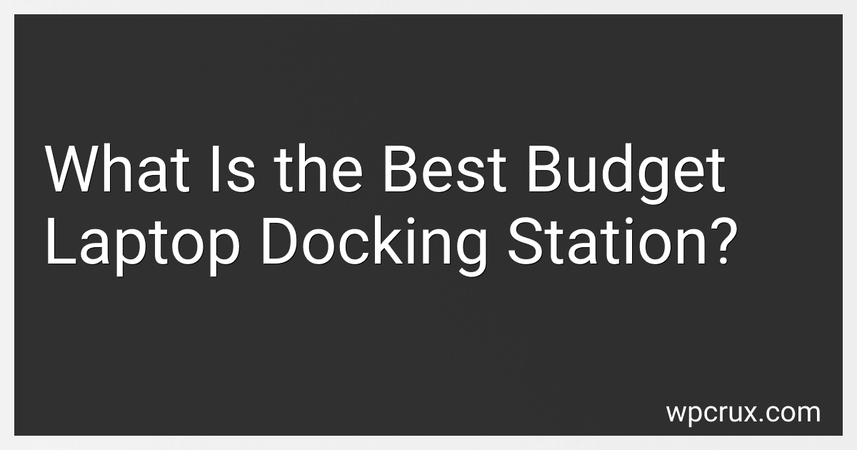 What Is the Best Budget Laptop Docking Station? preview