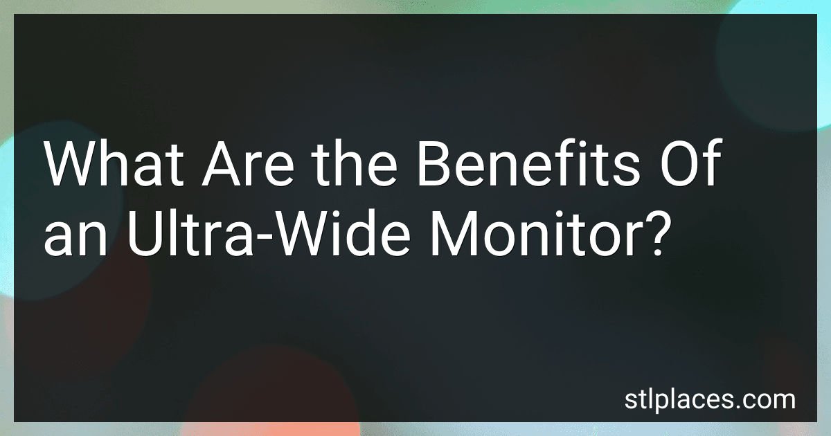 What Are the Benefits Of an Ultra-Wide Monitor? image