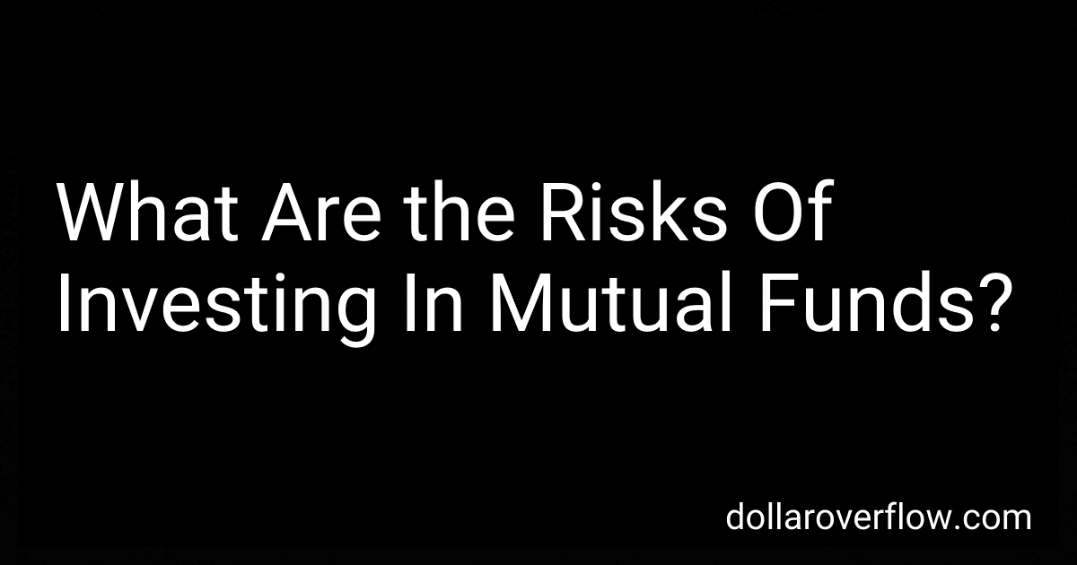 What Are the Risks Of Investing In Mutual Funds? image