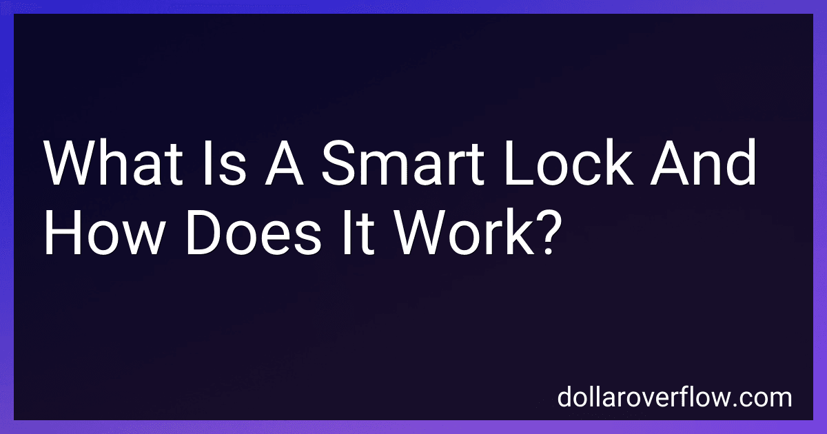 What Is A Smart Lock And How Does It Work? image