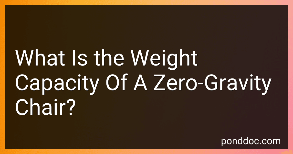 What Is the Weight Capacity Of A Zero-Gravity Chair? preview