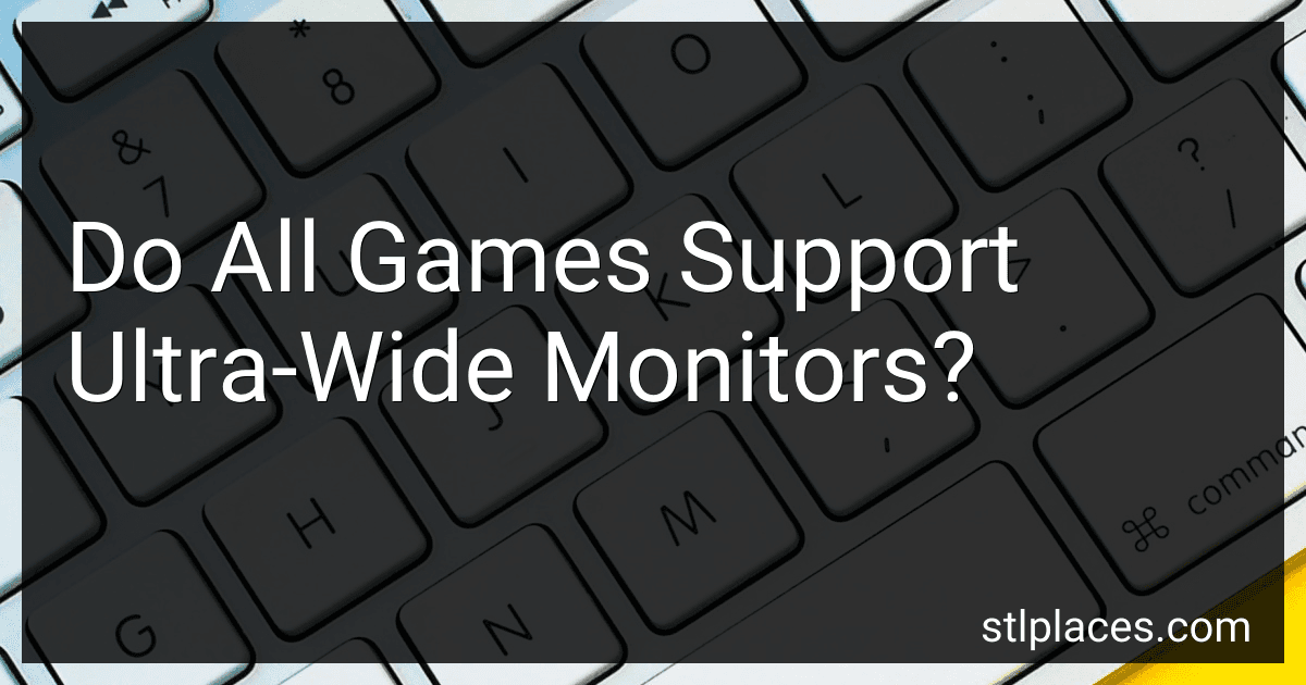 Do All Games Support Ultra-Wide Monitors? image