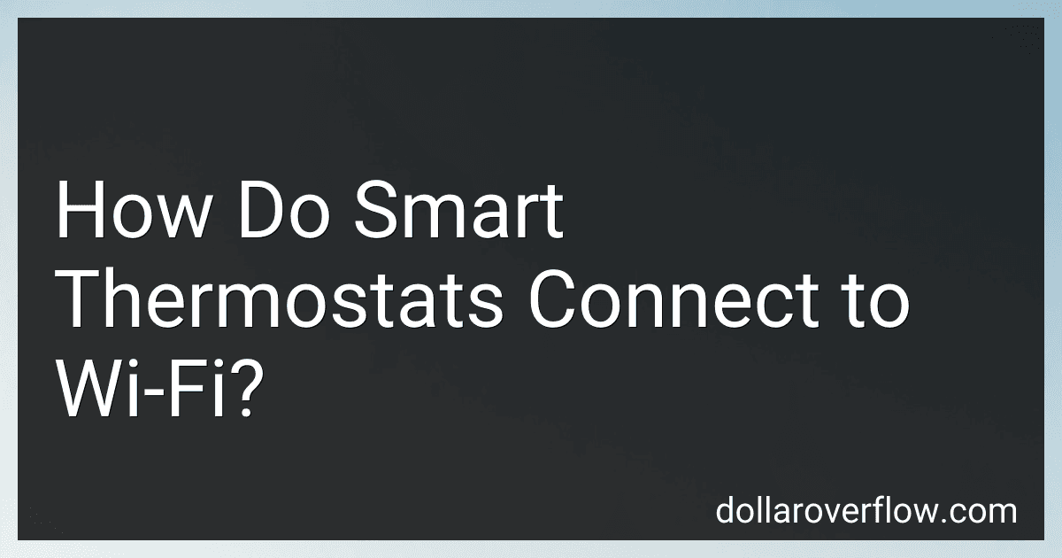 How Do Smart Thermostats Connect to Wi-Fi? preview