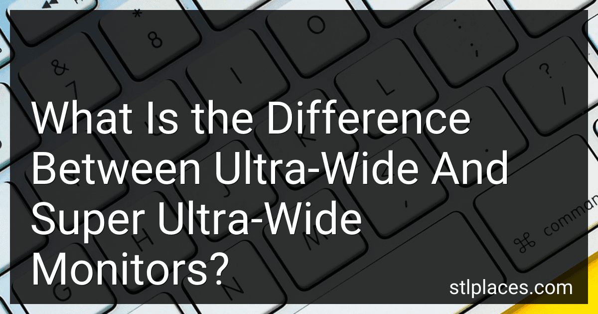 What Is the Difference Between Ultra-Wide And Super Ultra-Wide Monitors? preview