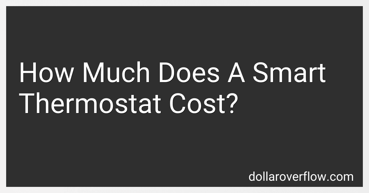 How Much Does A Smart Thermostat Cost? preview
