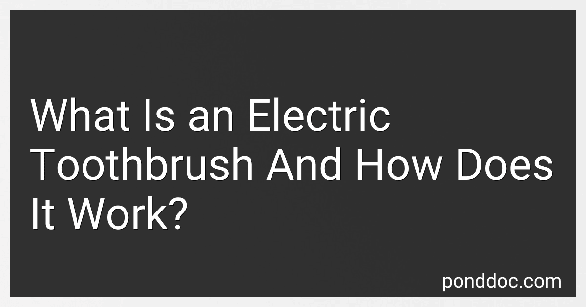 What Is an Electric Toothbrush And How Does It Work? image