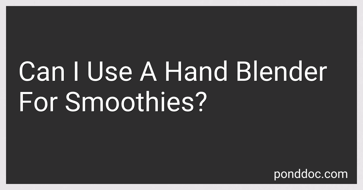 Can I Use A Hand Blender For Smoothies? preview
