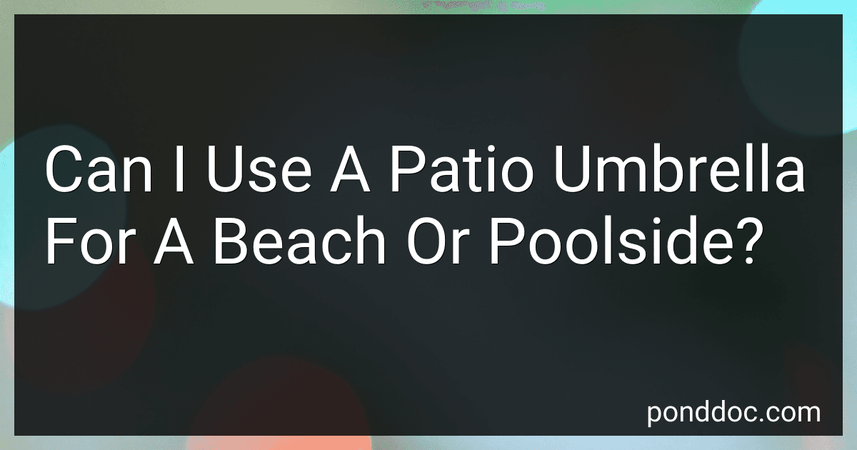 Can I Use A Patio Umbrella For A Beach Or Poolside? preview