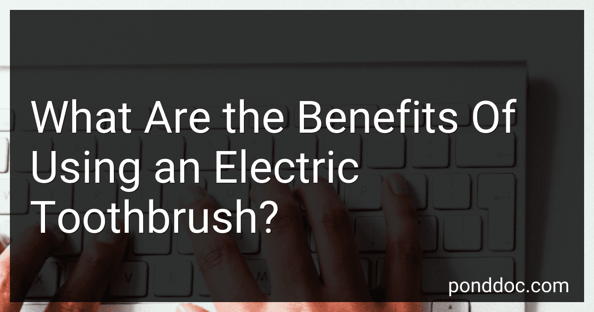 What Are the Benefits Of Using an Electric Toothbrush? preview
