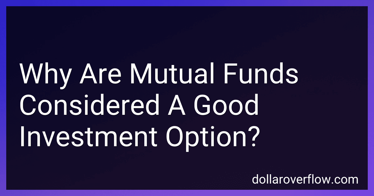 Why Are Mutual Funds Considered A Good Investment Option? preview