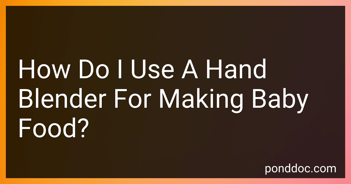 How Do I Use A Hand Blender For Making Baby Food? preview