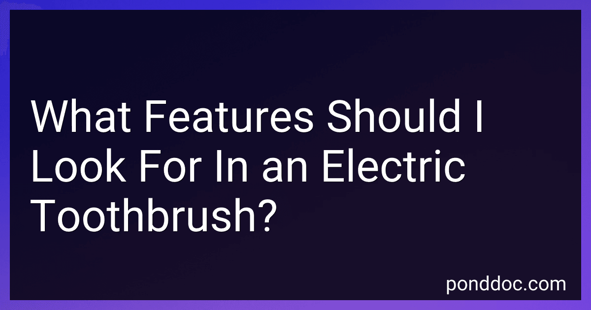 What Features Should I Look For In an Electric Toothbrush? image
