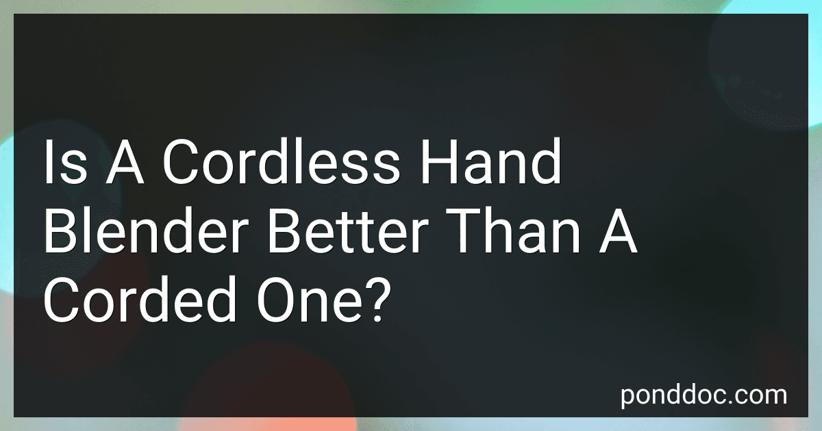 Is A Cordless Hand Blender Better Than A Corded One? preview