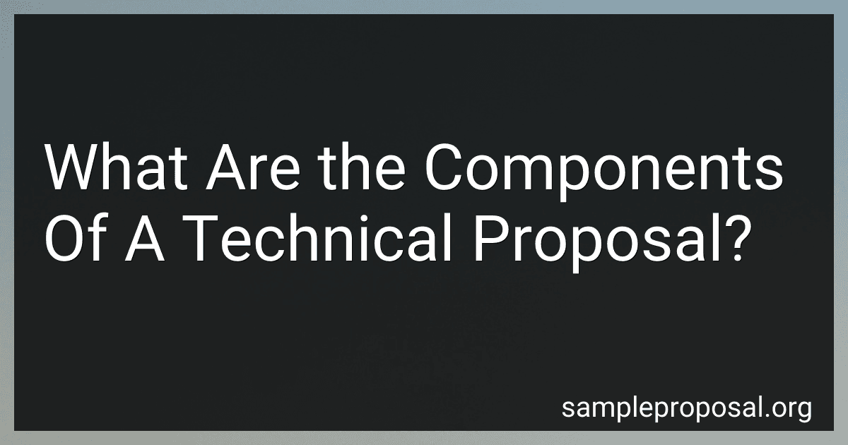 What Are the Components Of A Technical Proposal? preview