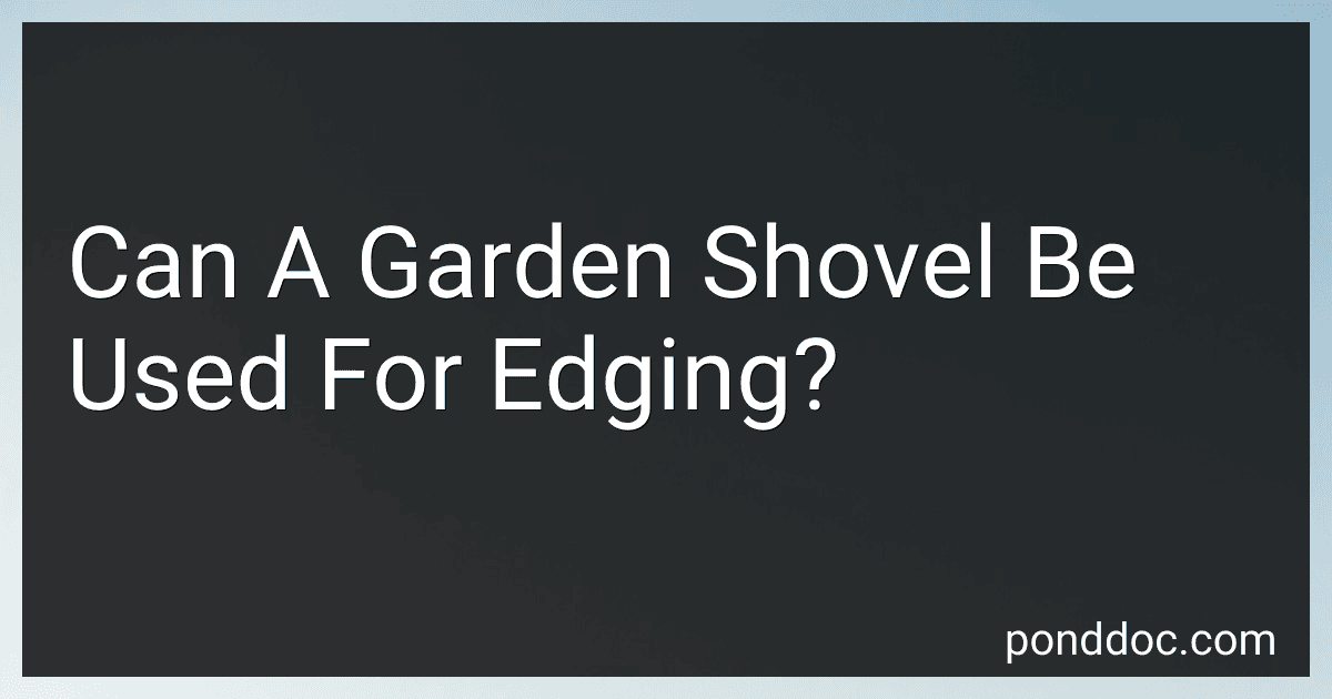 Can A Garden Shovel Be Used For Edging? preview