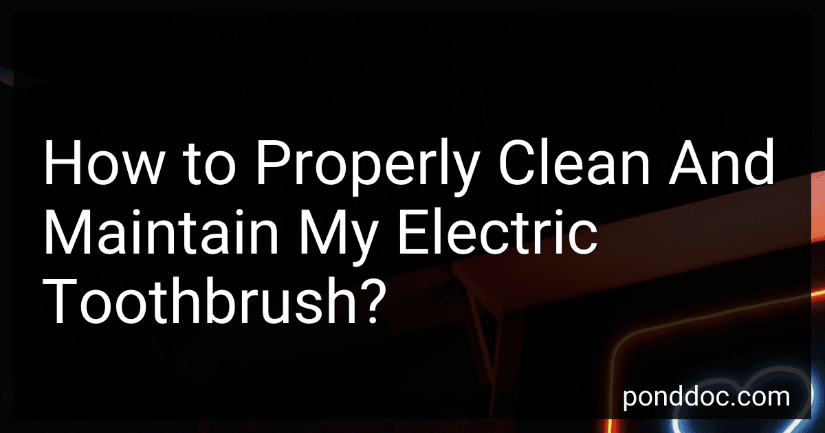 How to Properly Clean And Maintain My Electric Toothbrush? image
