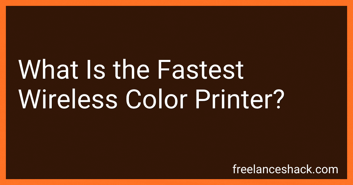 What Is the Fastest Wireless Color Printer? preview