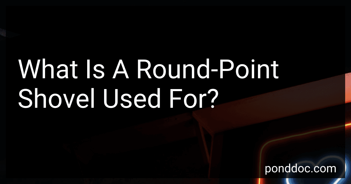 What Is A Round-Point Shovel Used For? image