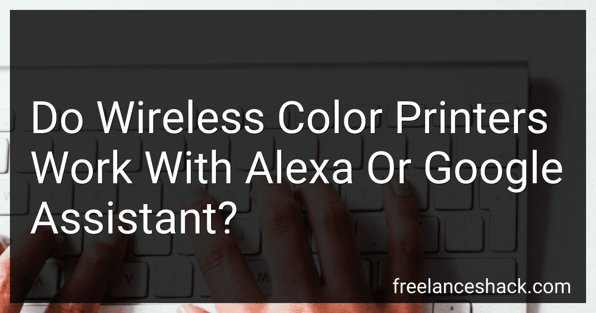 Do Wireless Color Printers Work With Alexa Or Google Assistant? preview