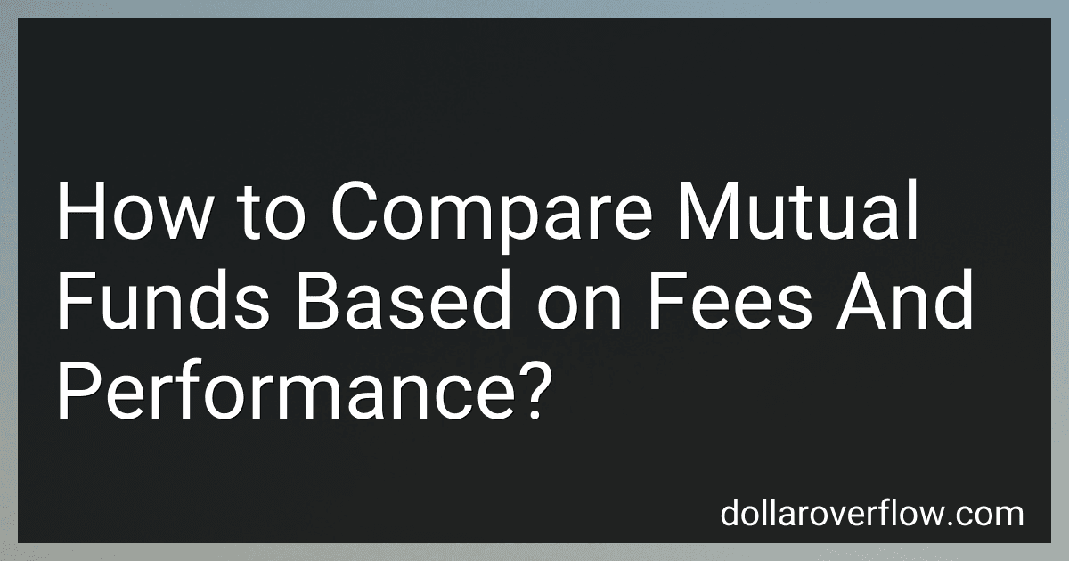 How to Compare Mutual Funds Based on Fees And Performance? preview