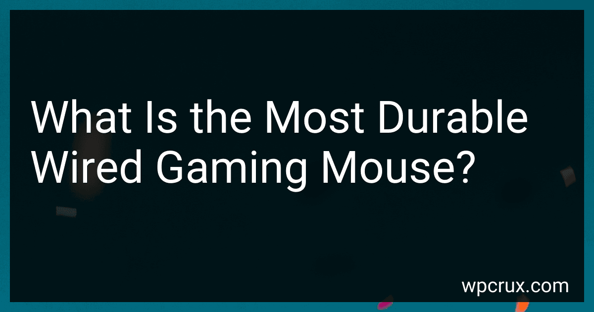 What Is the Most Durable Wired Gaming Mouse? preview