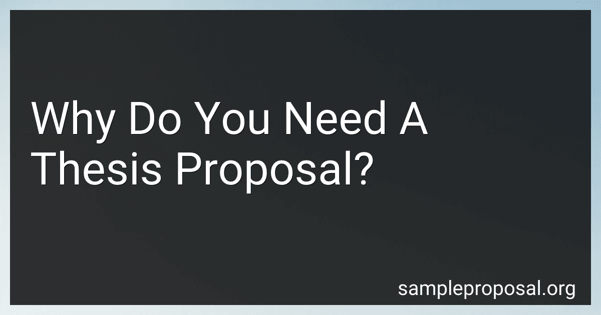Why Do You Need A Thesis Proposal? preview