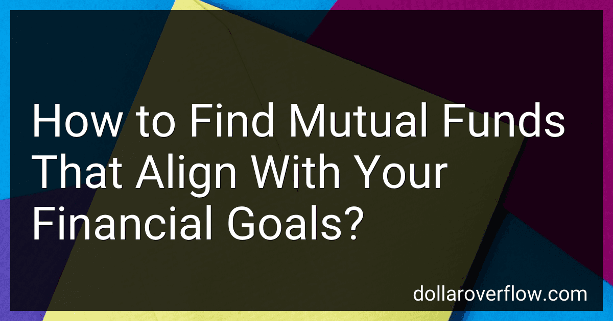How to Find Mutual Funds That Align With Your Financial Goals? preview