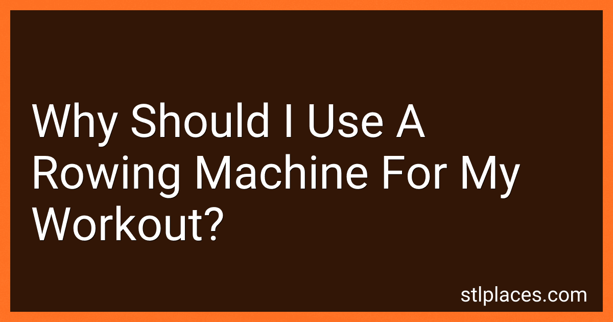 Why Should I Use A Rowing Machine For My Workout? preview
