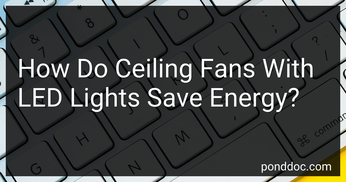 How Do Ceiling Fans With LED Lights Save Energy? preview
