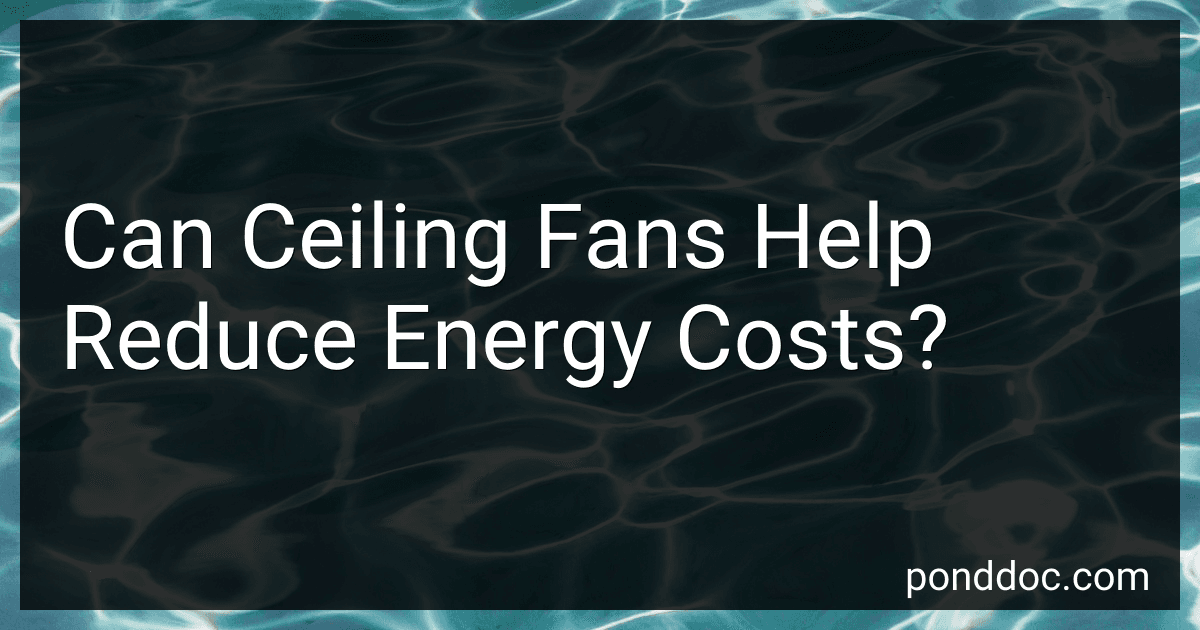Can Ceiling Fans Help Reduce Energy Costs? preview