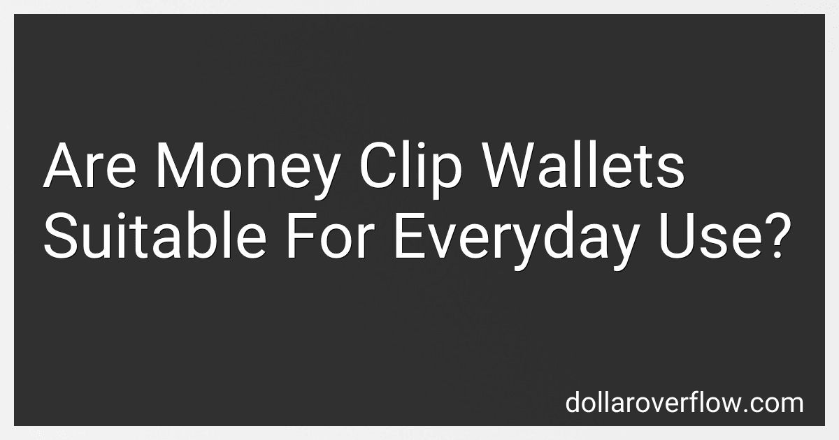 Are Money Clip Wallets Suitable For Everyday Use? image