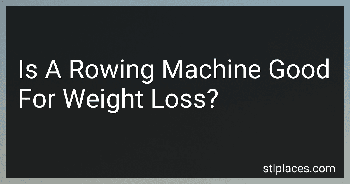 Is A Rowing Machine Good For Weight Loss? image