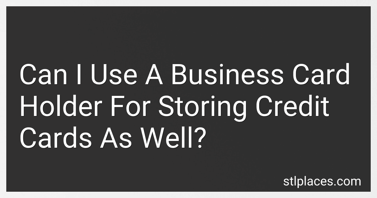 Can I Use A Business Card Holder For Storing Credit Cards As Well? image